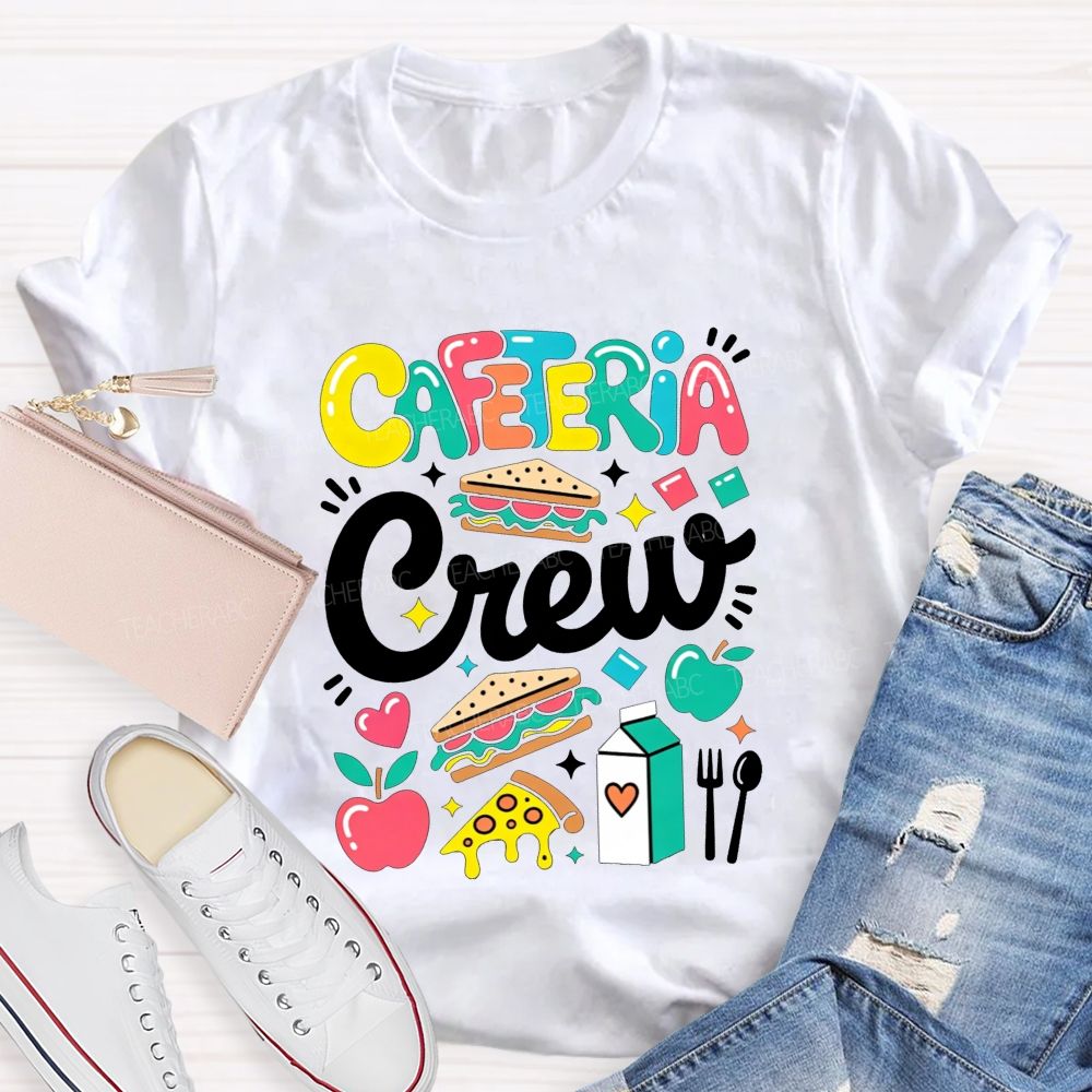 Cafeteria Crew School Lunch Lady Staff Appreciation T-shirt