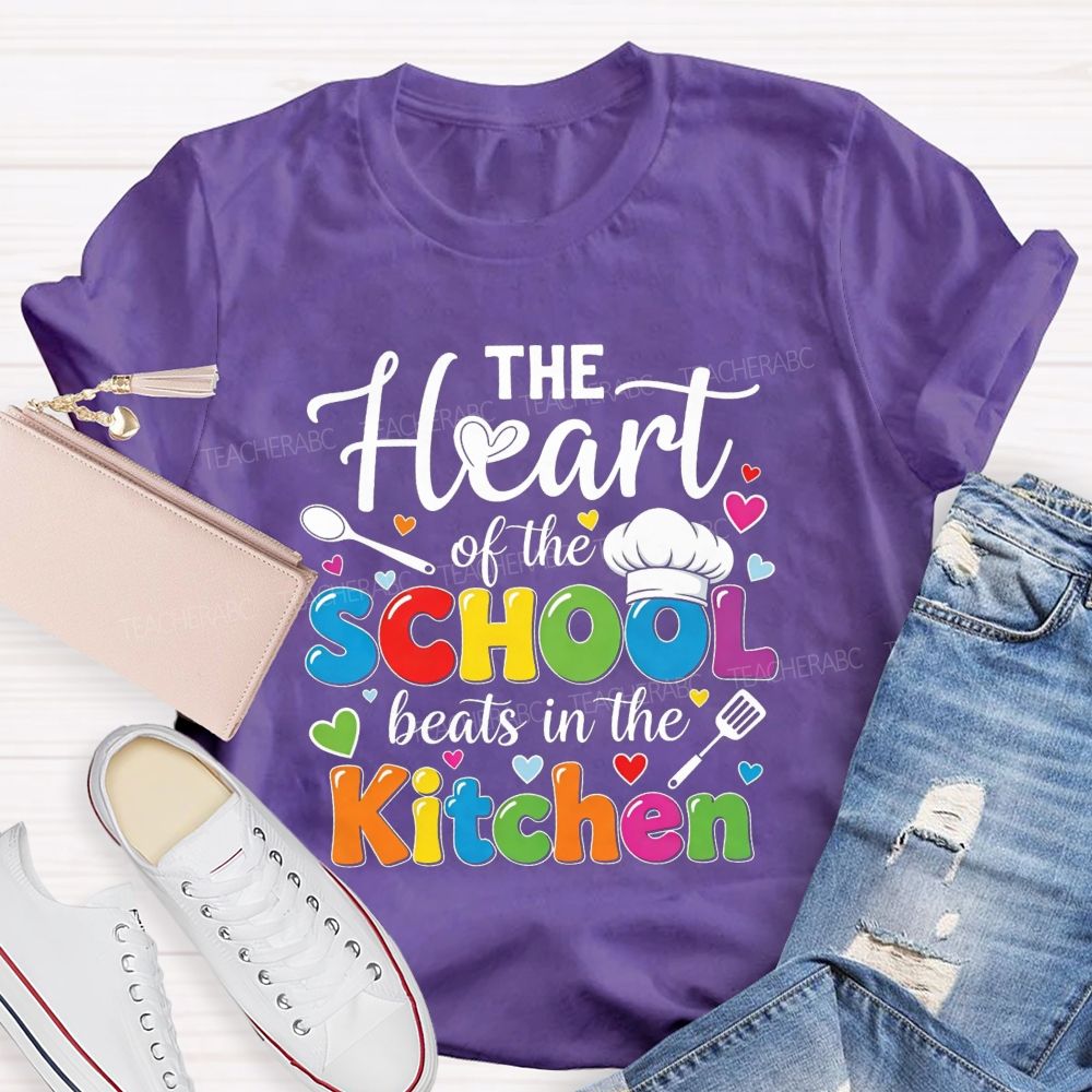 The Heart Of The School Beats In The Kitchen Lunch Lady T-shirt