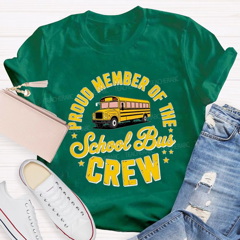 Proud Member Of The School Bus Crew Vintage Yellow School Bus Crew T-shirt