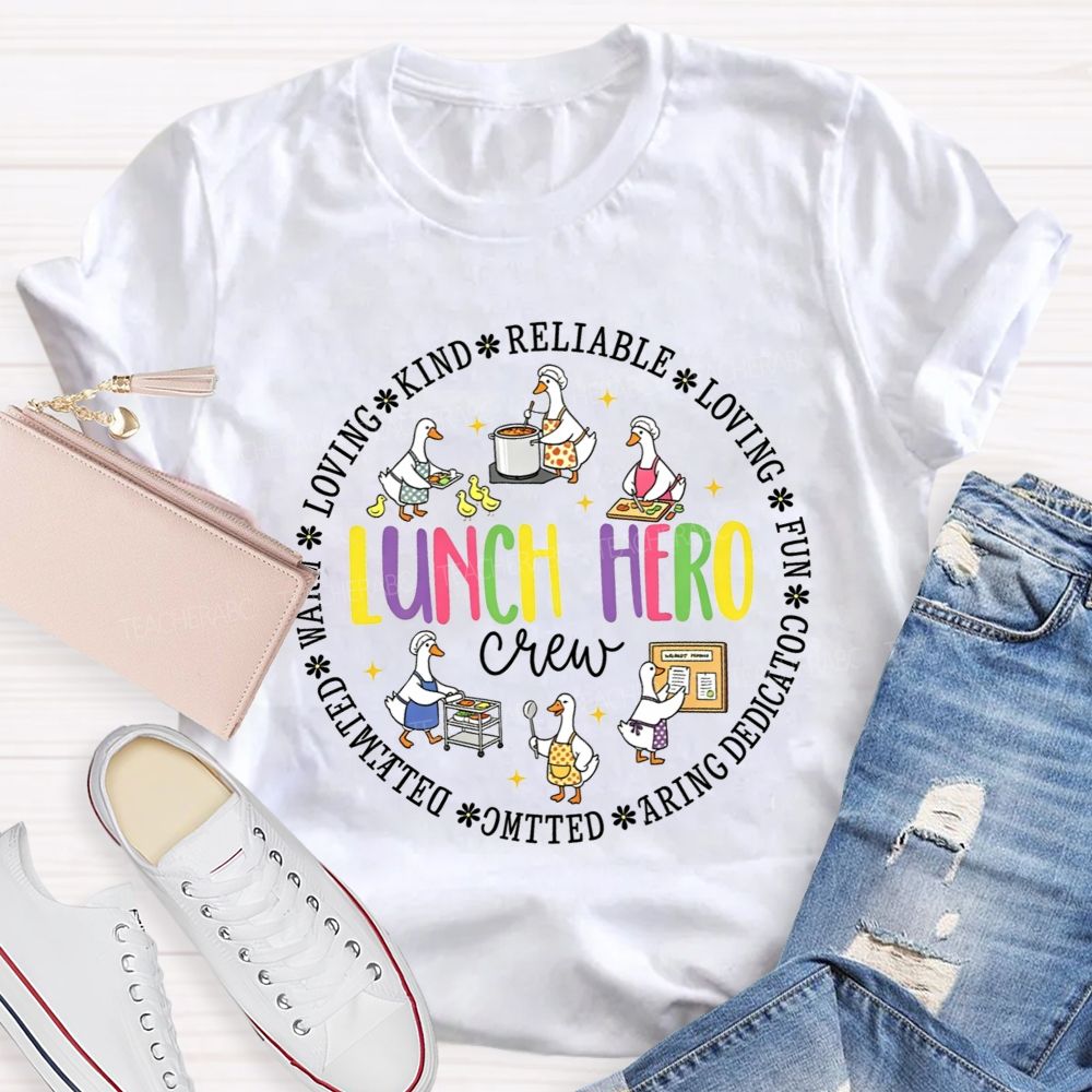 Lunch Hero Crew Warm Kind Reliable And Vibrant Multicolor T-shirt