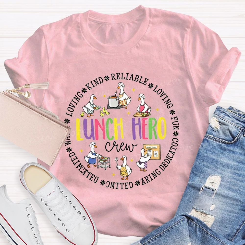 Lunch Hero Crew Warm Kind Reliable And Vibrant Multicolor T-shirt