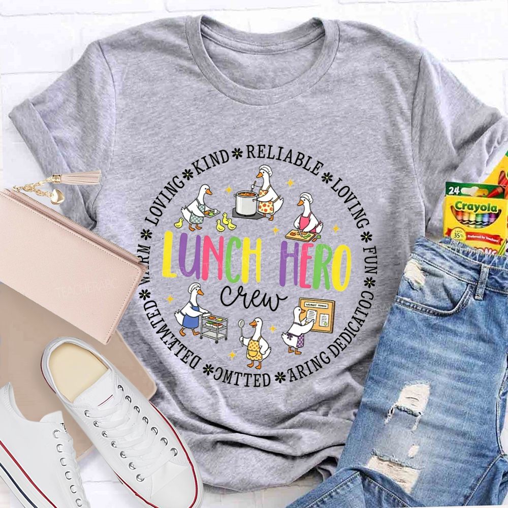 Lunch Hero Crew Warm Kind Reliable And Vibrant Multicolor T-shirt