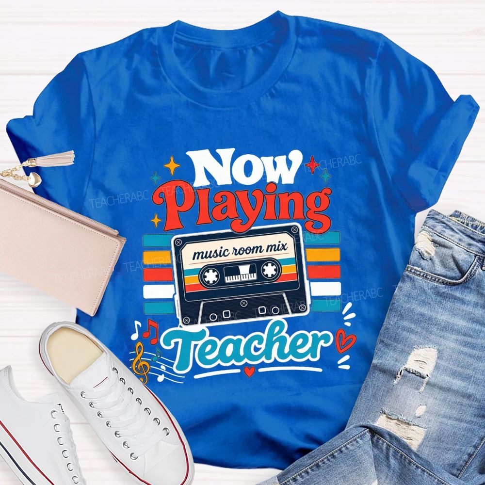 Now Playing Music Room Mix Teacher Music Teacher T-shirt