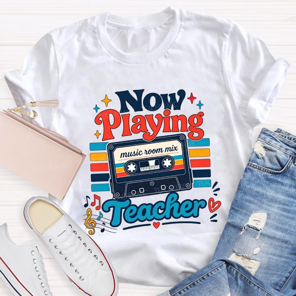 Now Playing Music Room Mix Teacher Music Teacher T-shirt