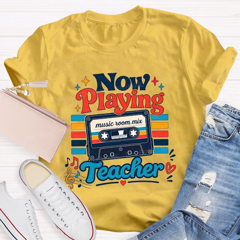 Now Playing Music Room Mix Teacher Music Teacher T-shirt