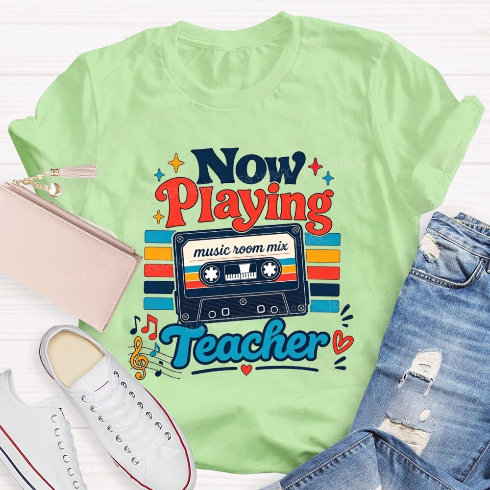 Now Playing Music Room Mix Teacher Music Teacher T-shirt