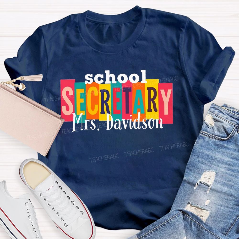 Personalized Name School Secretary Life Color Teacher T-shirt