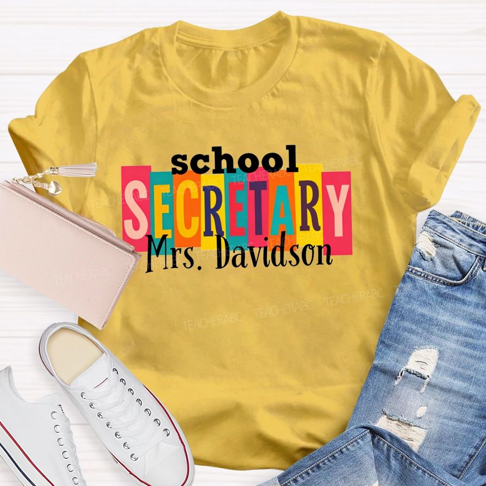 Personalized Name School Secretary Life Color Teacher T-shirt