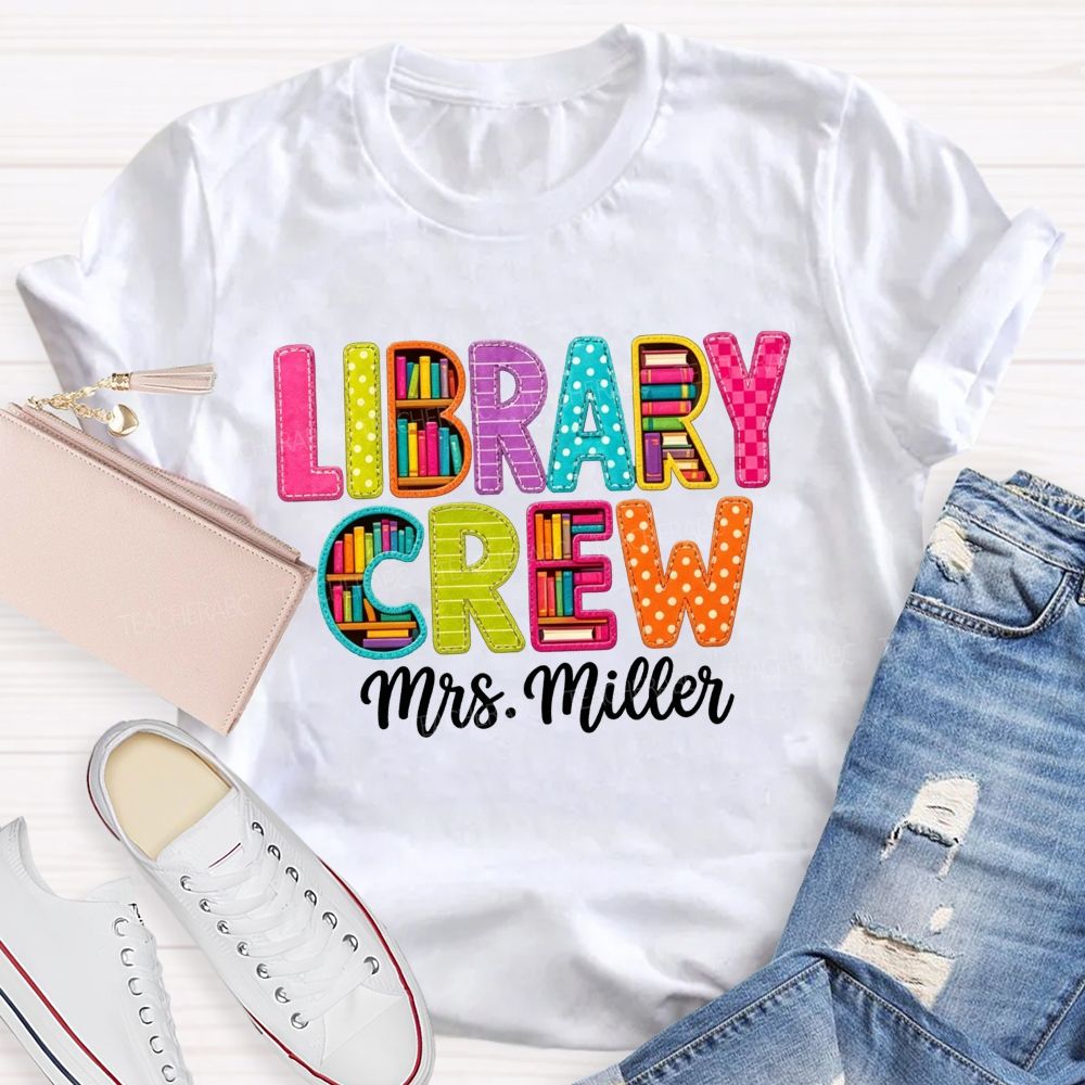 Personalized Name Library Crew Patch Letter Teacher T-shirt