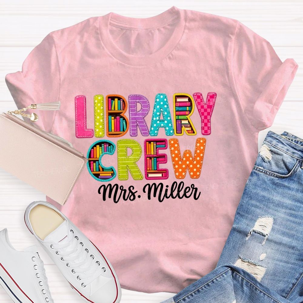 Personalized Name Library Crew Patch Letter Teacher T-shirt