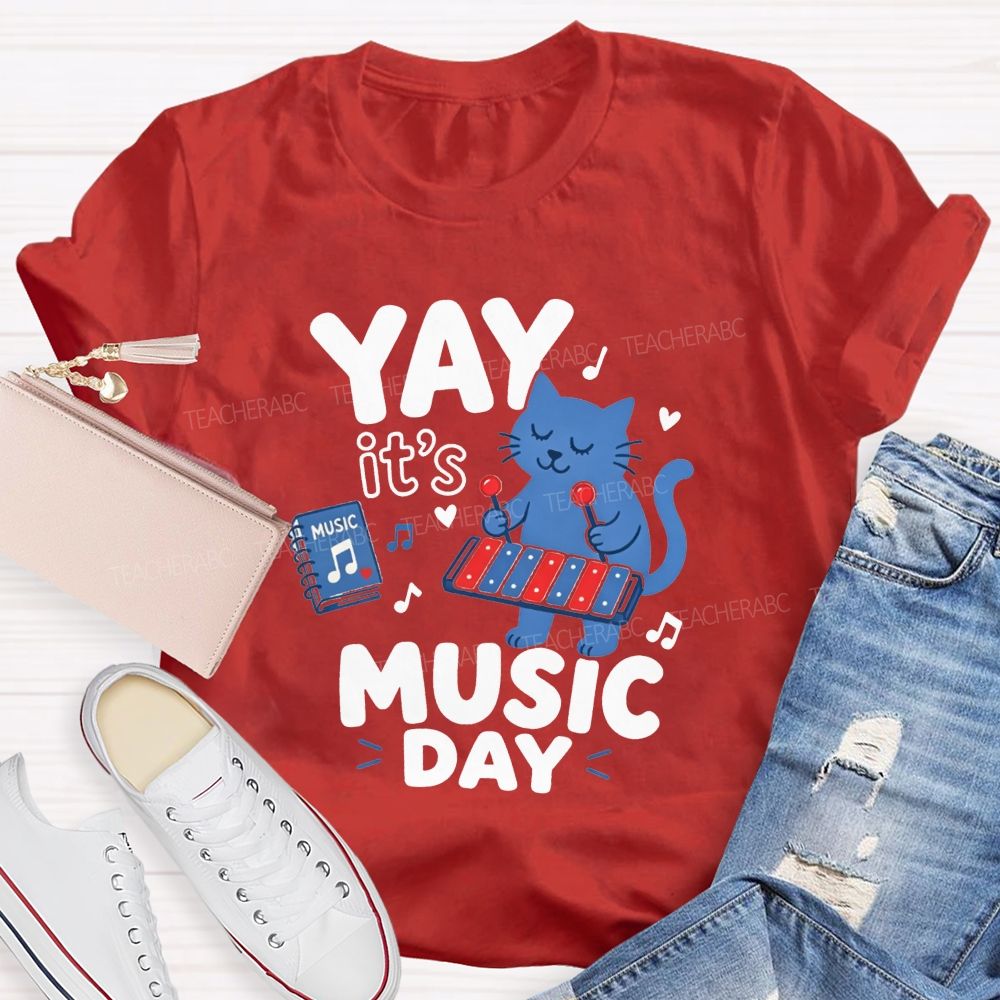 Yay It'S Music Day And Let'S Play Tunes Together Teacher T-shirt