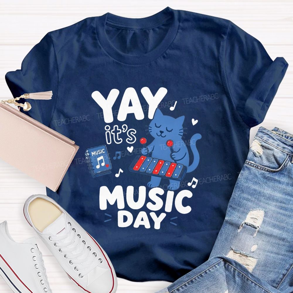 Yay It'S Music Day And Let'S Play Tunes Together Teacher T-shirt