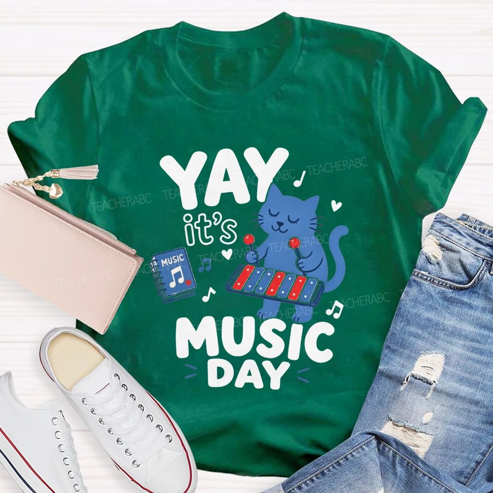 Yay It'S Music Day And Let'S Play Tunes Together Teacher T-shirt