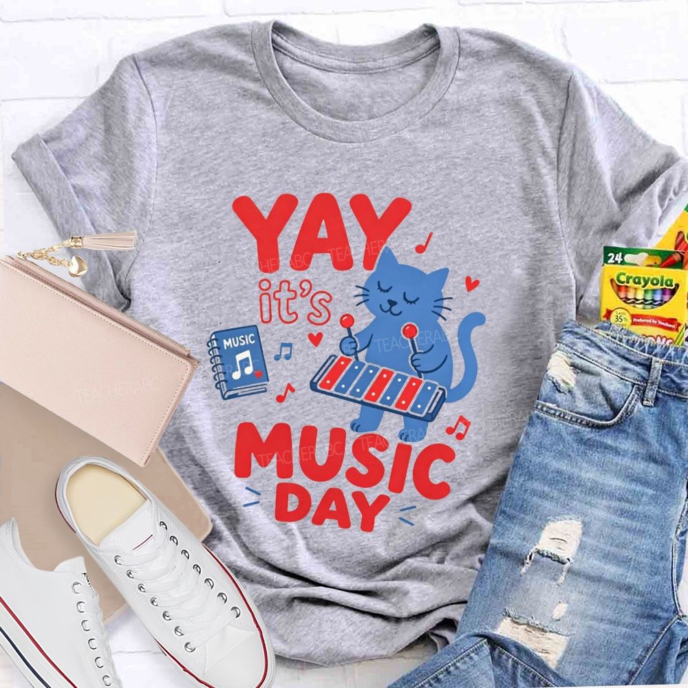 Yay It'S Music Day And Let'S Play Tunes Together Teacher T-shirt