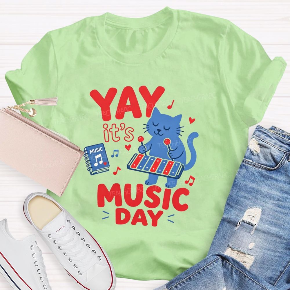 Yay It'S Music Day And Let'S Play Tunes Together Teacher T-shirt