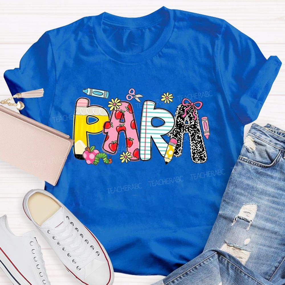 Para School Supplies Colored Text Teacher T-shirt