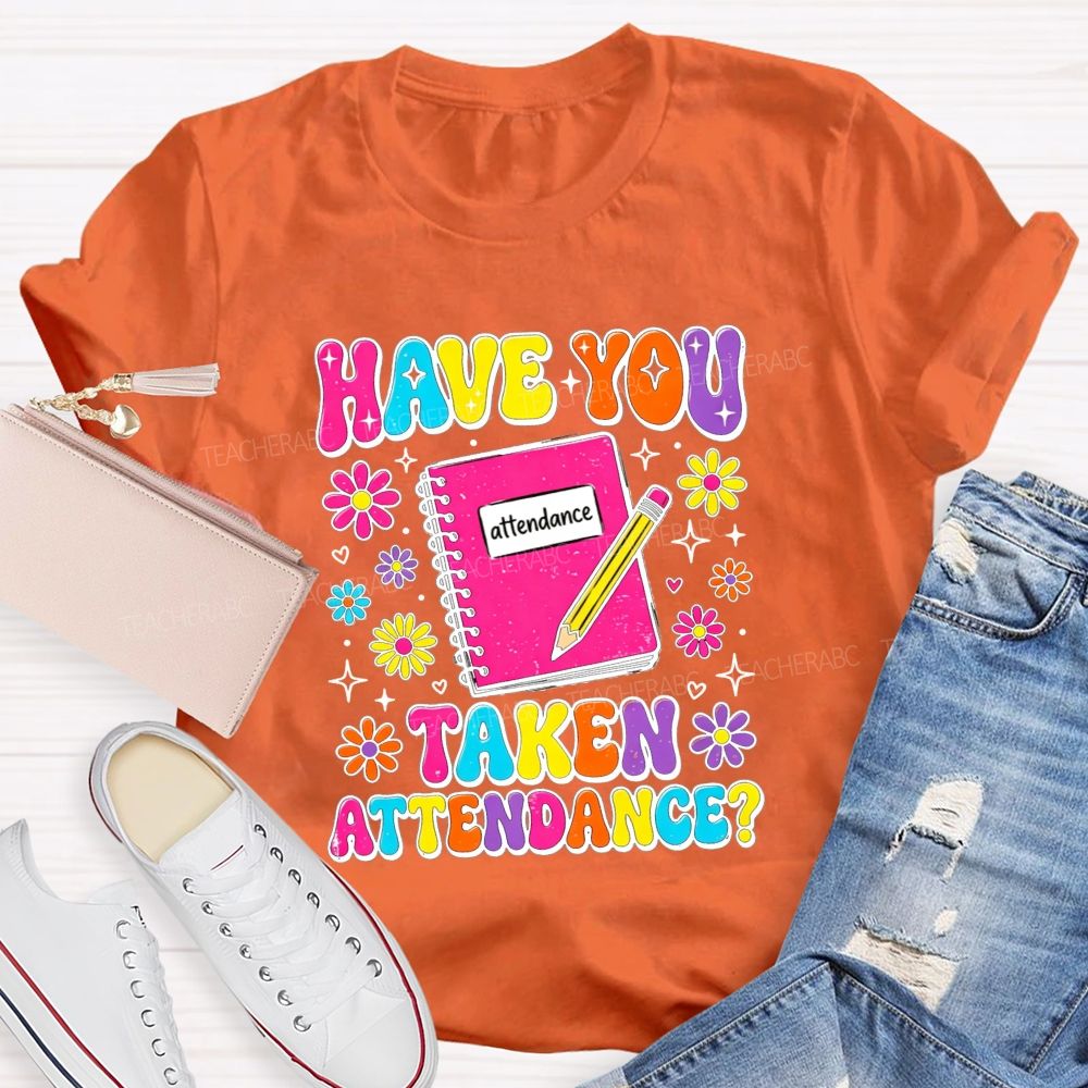 School Secretary Have You Taken Attendance Notebook Pencil T-shirt
