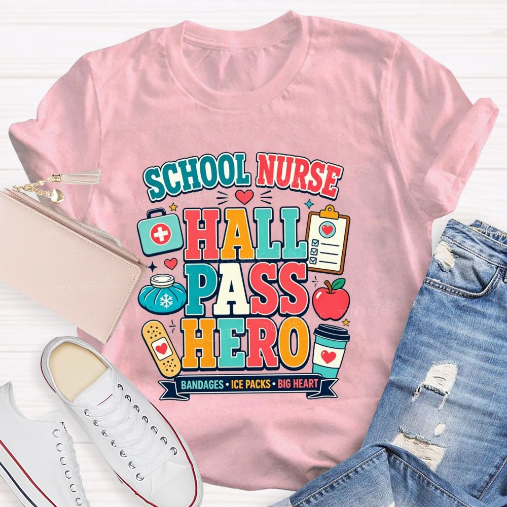 School Nurse Hall Pass Hero Bandages Ice Packs Big Heart T-shirt