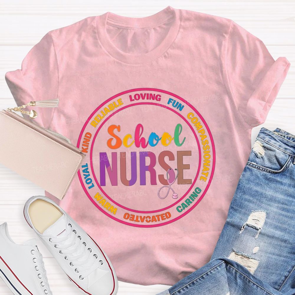 School Nurse Kind Loyal Loving Caring School Nurse Stethoscope T-shirt