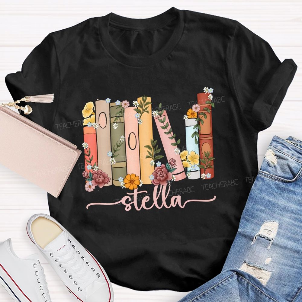 Personalized Name Floral Books Teacher T-Shirt