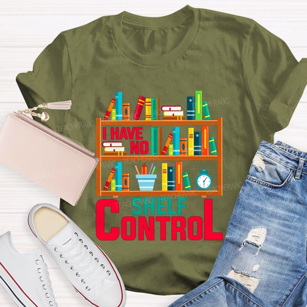 I Have No Shelf Control Bookshelf Graphic T-shirt