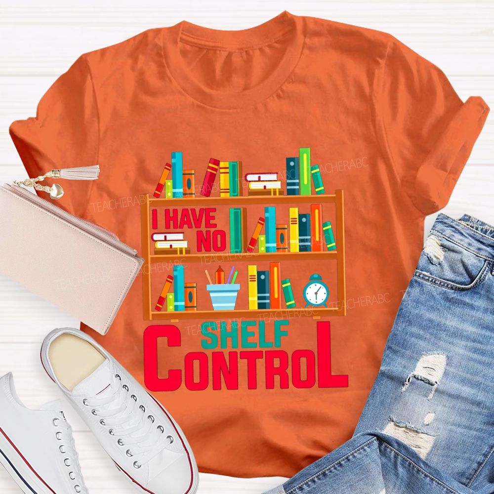 I Have No Shelf Control Bookshelf Graphic T-shirt