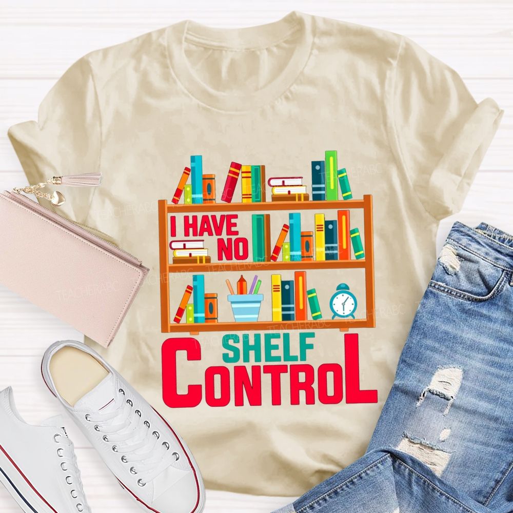 I Have No Shelf Control Bookshelf Graphic T-shirt