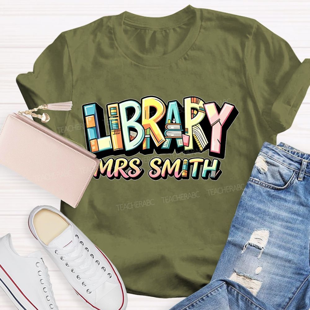 Personalized Name Library Book Shelf Letter Teacher T-Shirt