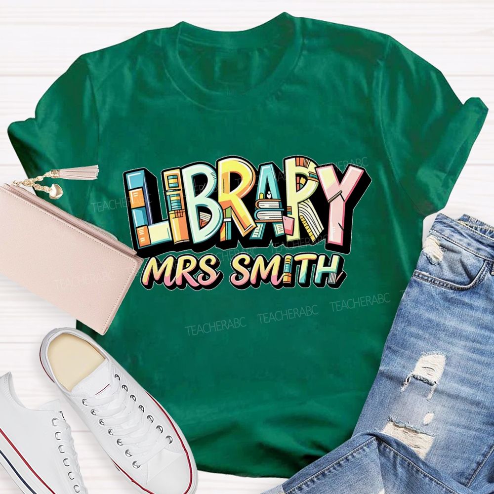 Personalized Name Library Book Shelf Letter Teacher T-Shirt
