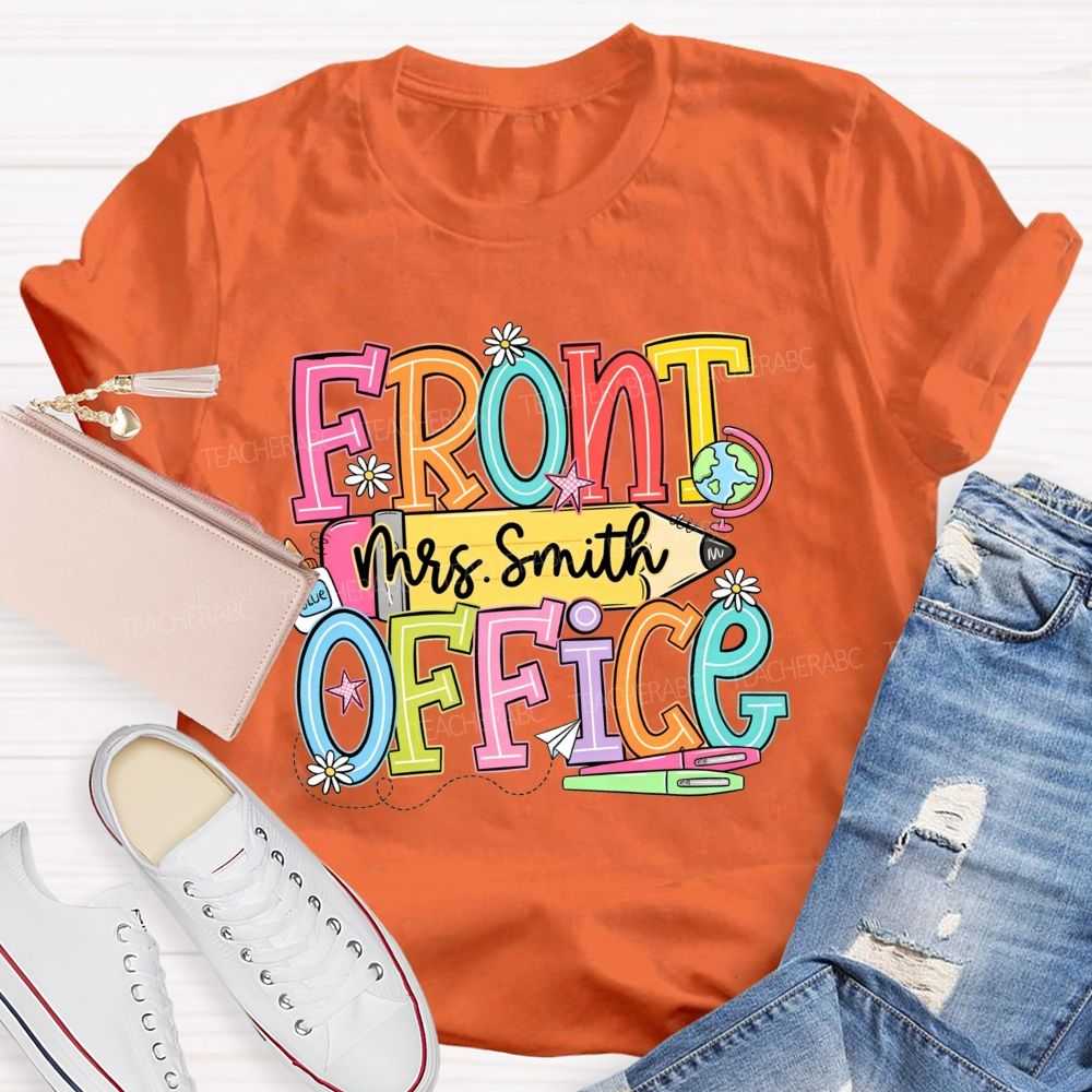 Personalized Name Front Office I'M Glue Teacher T-Shirt