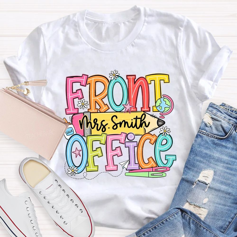 Personalized Name Front Office I'M Glue Teacher T-Shirt