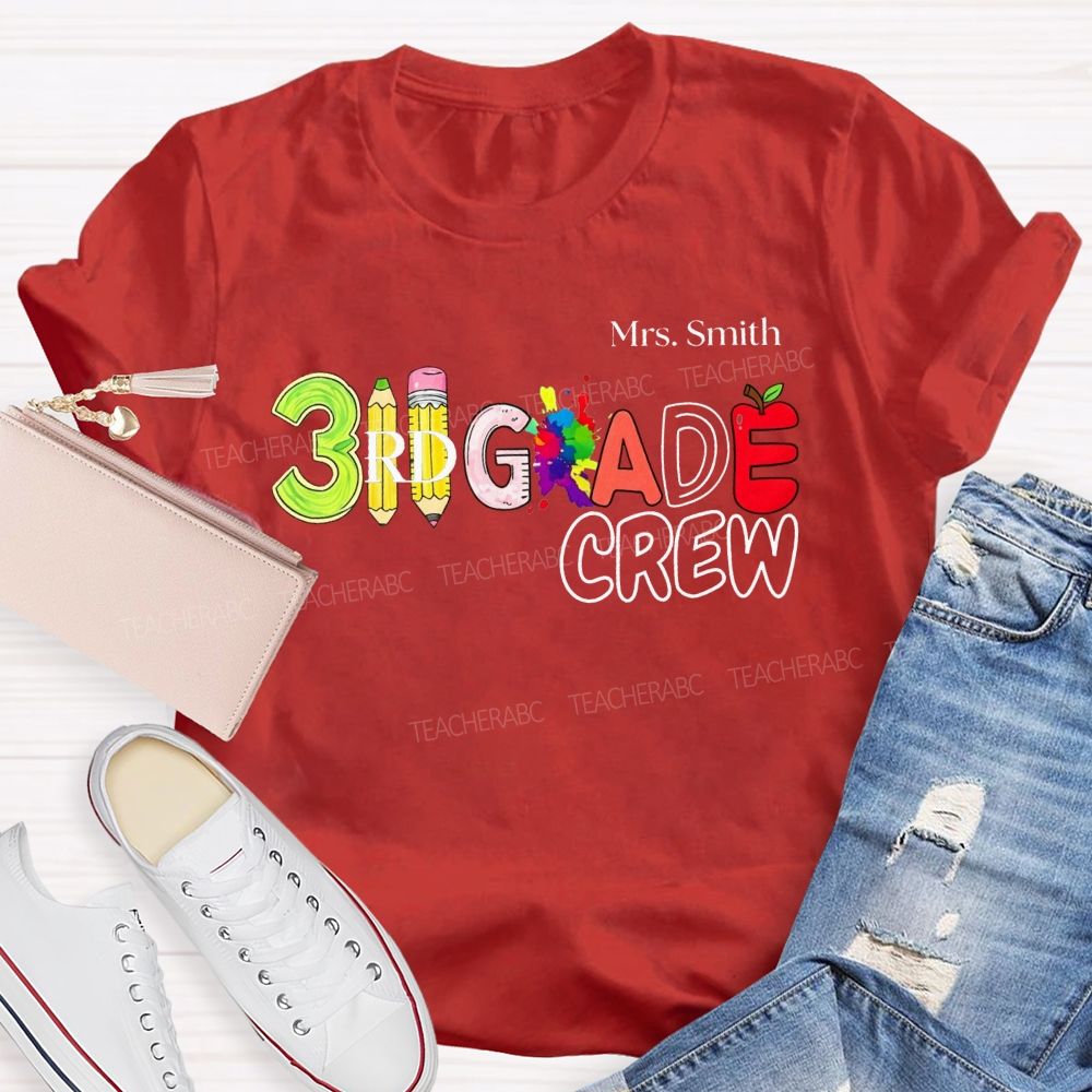 Personalized Name And Teacher 3rd Grade Crew Pencil Apple Paint Splash Lettering T-shirt
