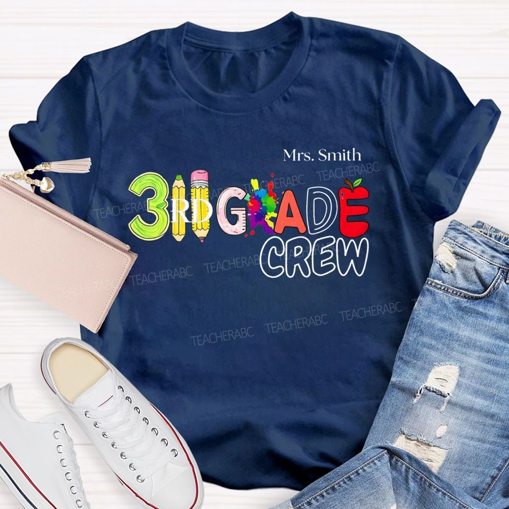 Personalized Name And Teacher 3rd Grade Crew Pencil Apple Paint Splash Lettering T-shirt