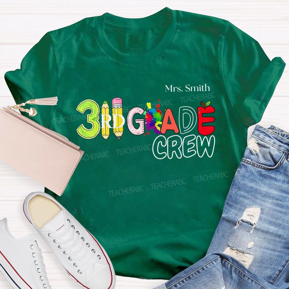 Personalized Name And Teacher 3rd Grade Crew Pencil Apple Paint Splash Lettering T-shirt