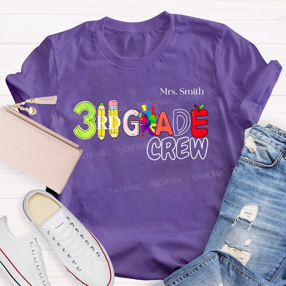 Personalized Name And Teacher 3rd Grade Crew Pencil Apple Paint Splash Lettering T-shirt