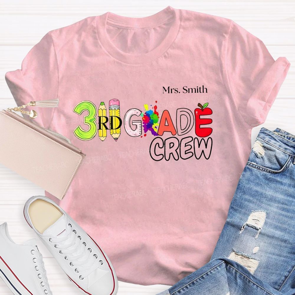 Personalized Name And Teacher 3rd Grade Crew Pencil Apple Paint Splash Lettering T-shirt