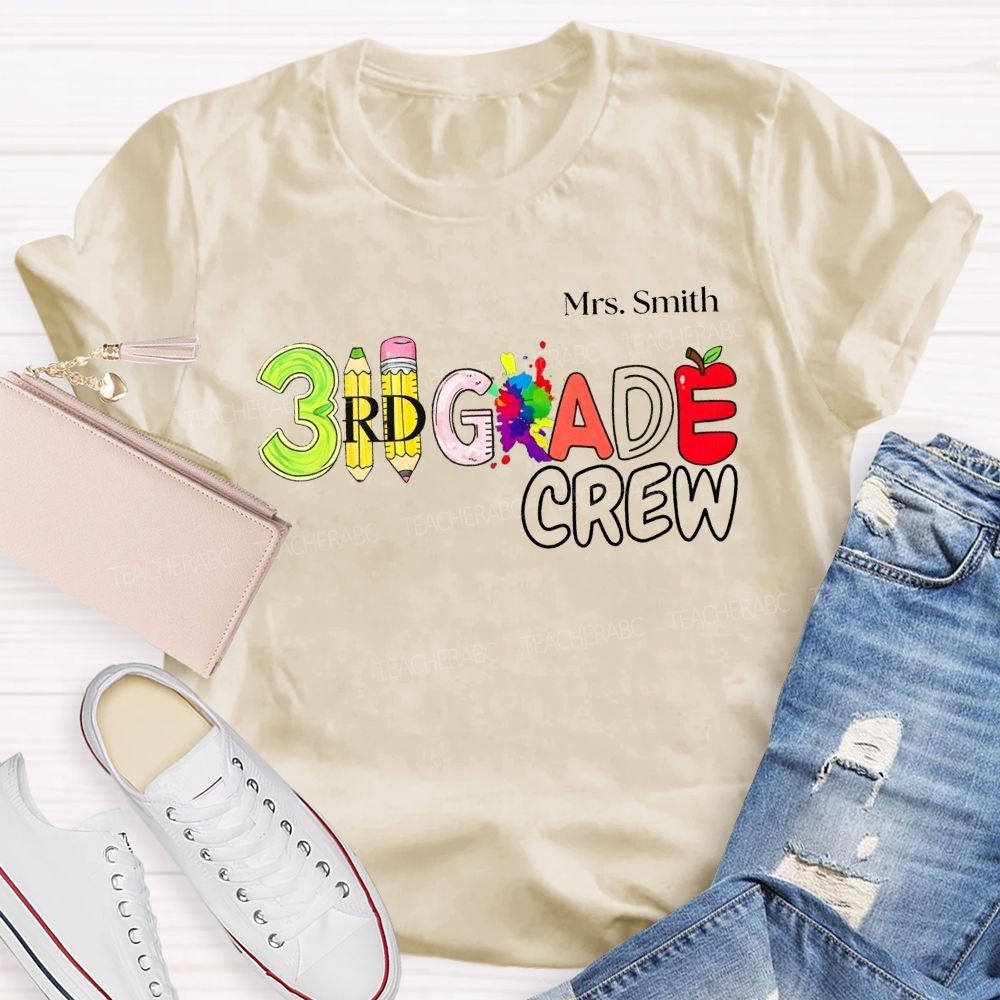 Personalized Name And Teacher 3rd Grade Crew Pencil Apple Paint Splash Lettering T-shirt
