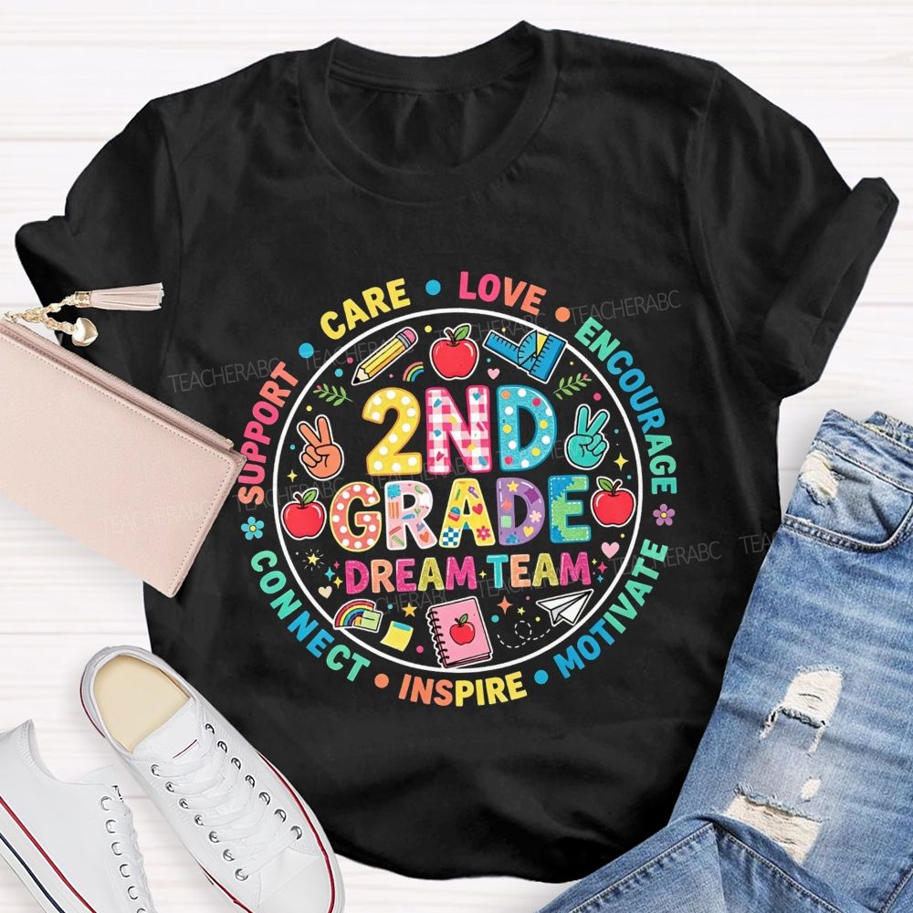 Personalized Grade Dream Team Support Care Love Encourage Motivate Inspire Connect Decorated T-shirt