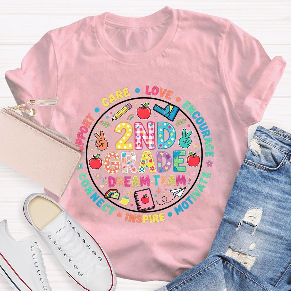 Personalized Grade Dream Team Support Care Love Encourage Motivate Inspire Connect Decorated T-shirt