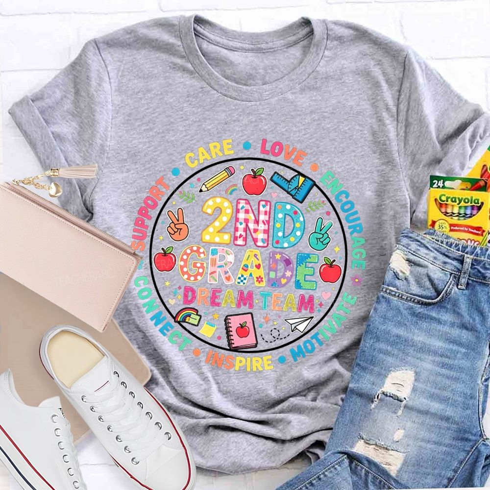 Personalized Grade Dream Team Support Care Love Encourage Motivate Inspire Connect Decorated T-shirt