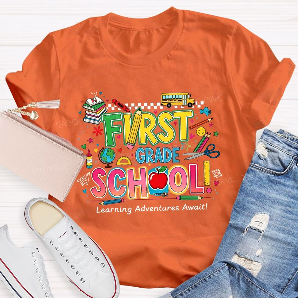 Personalized Grade First Grade School Learning Adventures Await Teacher T-shirt