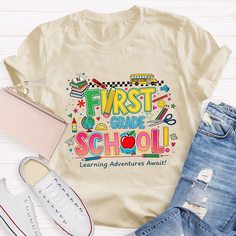 Personalized Grade First Grade School Learning Adventures Await Teacher T-shirt