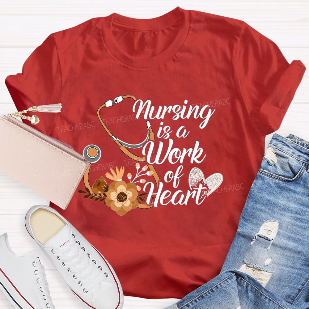 Nursing Is A Work Of Heart Leopard Heart Teacher T-Shirt
