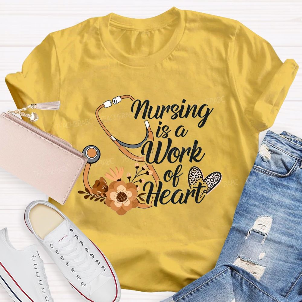 Nursing Is A Work Of Heart Leopard Heart Teacher T-Shirt