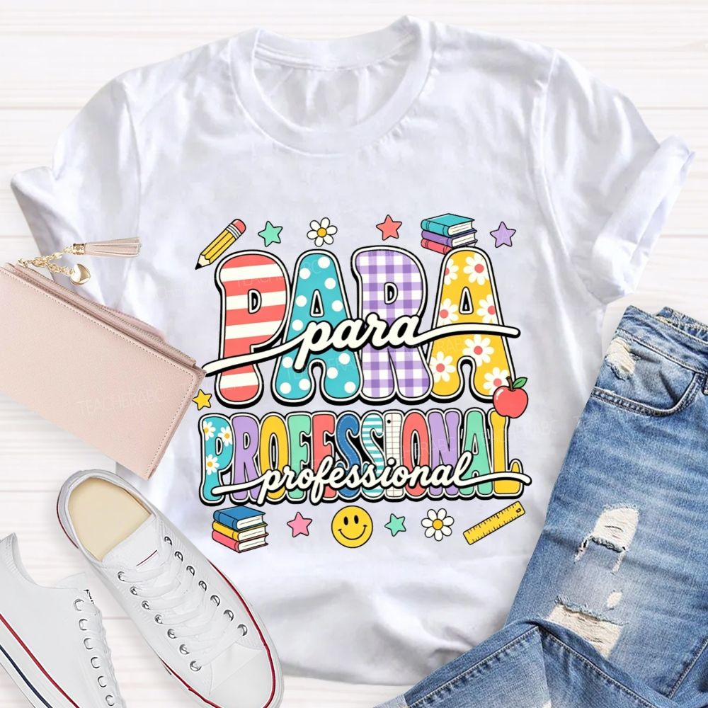 Proud Paraprofessional Educator Teacher T-shirt