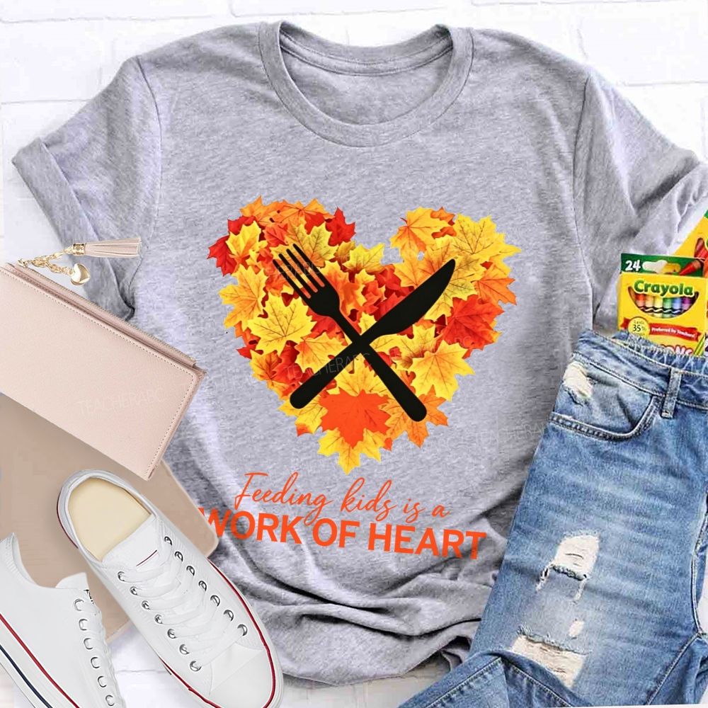 Feeding Kids Is A Work Of Heart Fall Maple Leaf Heart Lunch Lady T-shirt