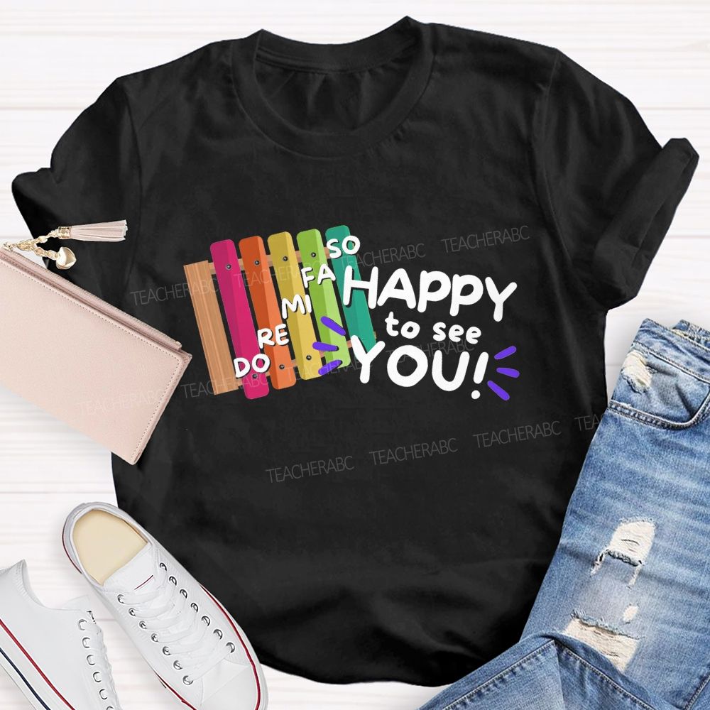 Do Re Mi Happy To See You Teacher T-shirt