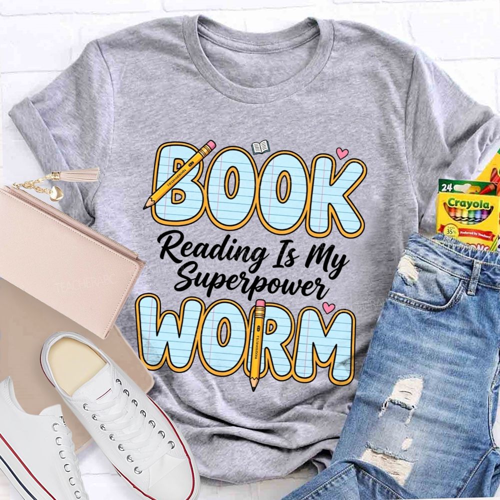 Bookworm Reading Is My Superpower Teacher T-shirt