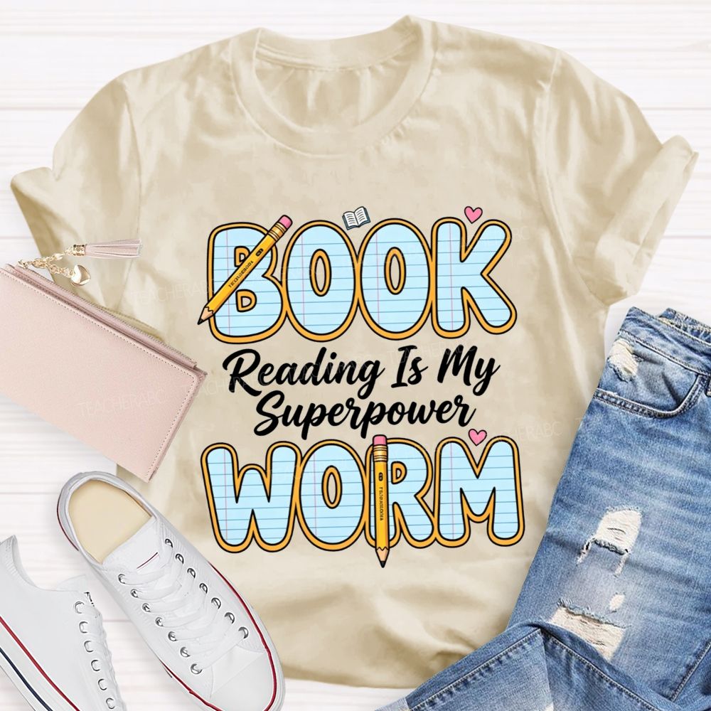 Bookworm Reading Is My Superpower Teacher T-shirt