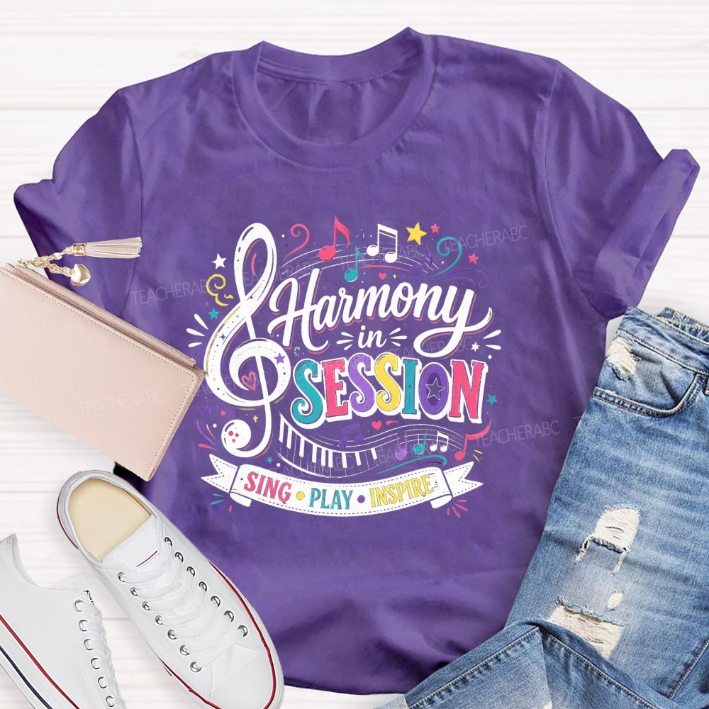 Harmony In Session Sing Play Inspire Teacher T-shirt